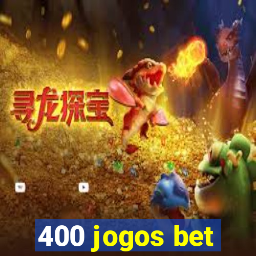 400 jogos bet